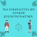 MY PERSPECTIVE ON GENDER DISCRIMINATION  thumbnail