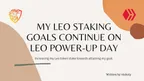 My Leo staking goals continue on Leo power-up day. thumbnail