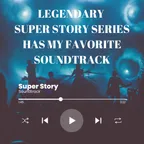 LEGENDARY SUPER STORY SERIES HAS MY FAVORITE SOUNDTRACK  thumbnail