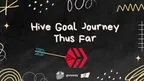 2023 Hive Goal Journey Thus Far thumbnail