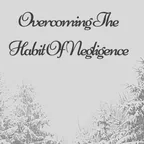 Overcoming the habit of Negligence thumbnail