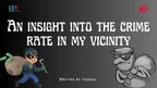 An insight into the crime rate in my vicinity thumbnail