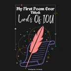 MY FIRST EVER POEM || LORD OF IOU thumbnail