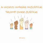 A WORLD WHERE INJUSTICE TRUIMP OVER JUSTICE  thumbnail