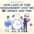 How lack of time management cost me my money and time thumbnail