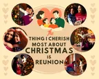 THE THING I CHERISH MOST ABOUT CHRISTMAS IS REUNION. thumbnail