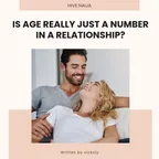 IS AGE REALLY JUST A NUMBER IN A RELATIONSHIP? thumbnail