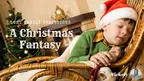 A Christmas Fantasy  thumbnail