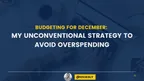 My Unconventional Strategy to Avoid Overspending thumbnail