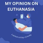 MY OPINION ON EUTHANASIA  thumbnail