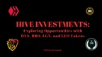 Hive Investments: Exploring Opportunities with DVS, BRO, LGN, and LEO Tokens thumbnail