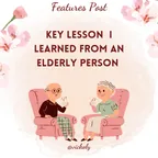 KEY LESSON  I LEARNED FROM AN ELDERLY PERSON  thumbnail