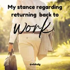 My stance regarding returning to work thumbnail