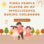 TIMES PEOPLE PLAYED ON MY INTELLIGENCE DURING CHILDHOOD thumbnail