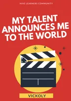 MY TALENT ANNOUNCES ME TO THE WORLD  thumbnail