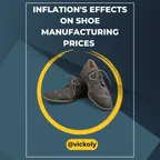 INFLATION'S EFFECTS ON SHOE MANUFACTURING PRICES  thumbnail